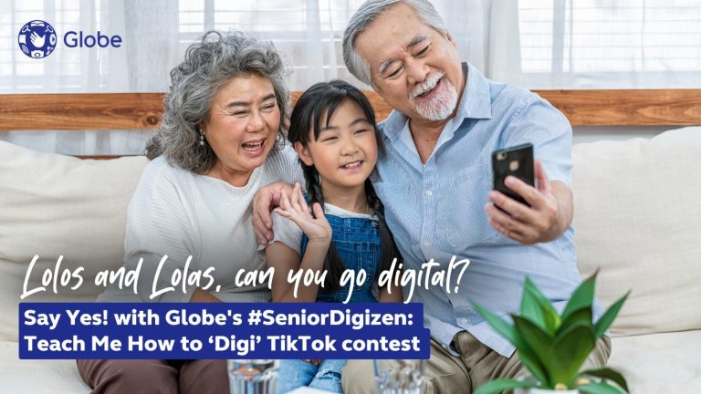 Lolos and Lolas, can you go digital?  Say Yes! With Globe’s #SeniorDigizen: Teach Me How To ‘Digi’ TikTok contest